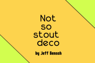 Not so Stout Deco: A Bold Sans Serif for Modern Web Design