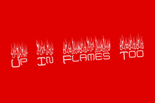 Up in Flames Too: A Bold Decorative Font Review
